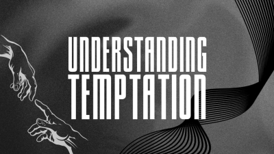 Understanding Temptation 3