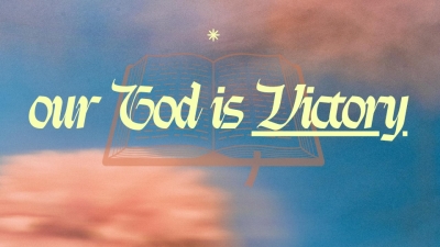 Our God is Victory